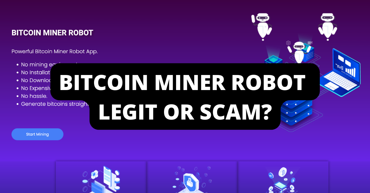 Read more about the article The Rise of BitcoinMinerRobot.com: Is this Website Legit or a Scam?